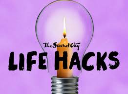 Second City Life Hacks